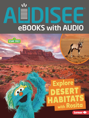 cover image of Explore Desert Habitats with Rosita